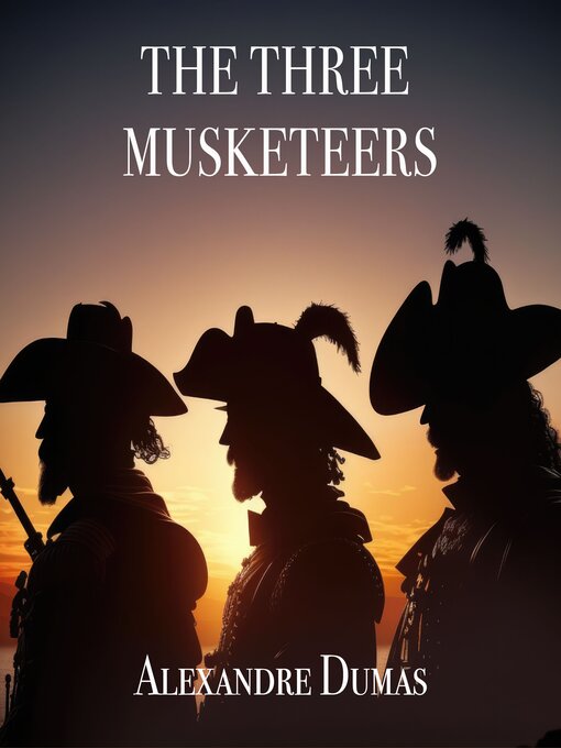 Title details for The Three Musketeers by Alexandre Dumas - Wait list